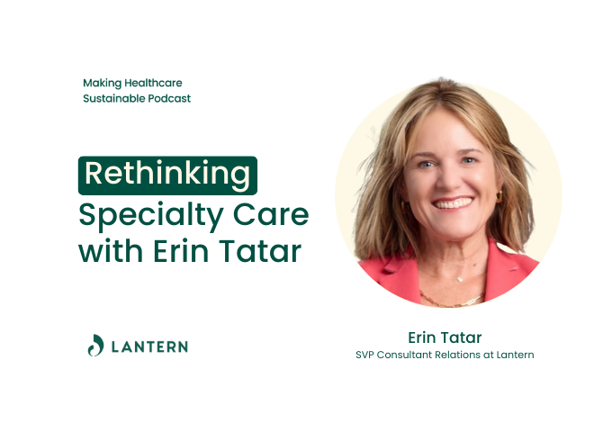 Rethinking Specialty Care with Erin Tatar