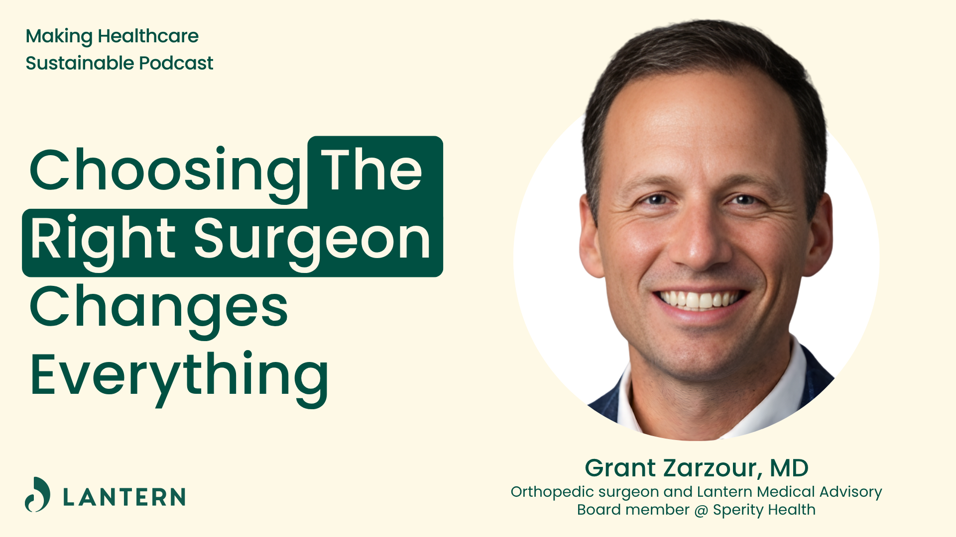 Choosing The Right Surgeon Changes Everything with Grant Zarzour, MD