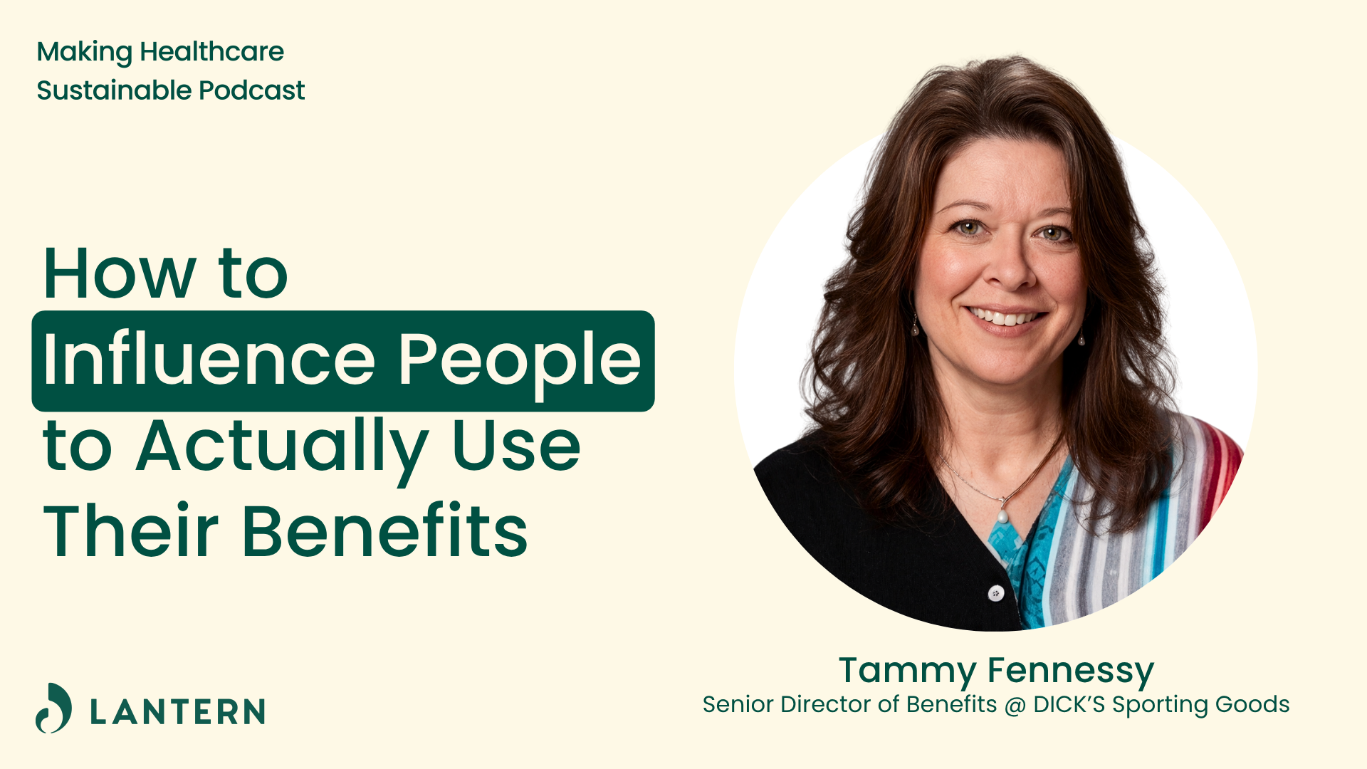 How to Influence People to Actually Use Their Benefits with Tammy Fennessy