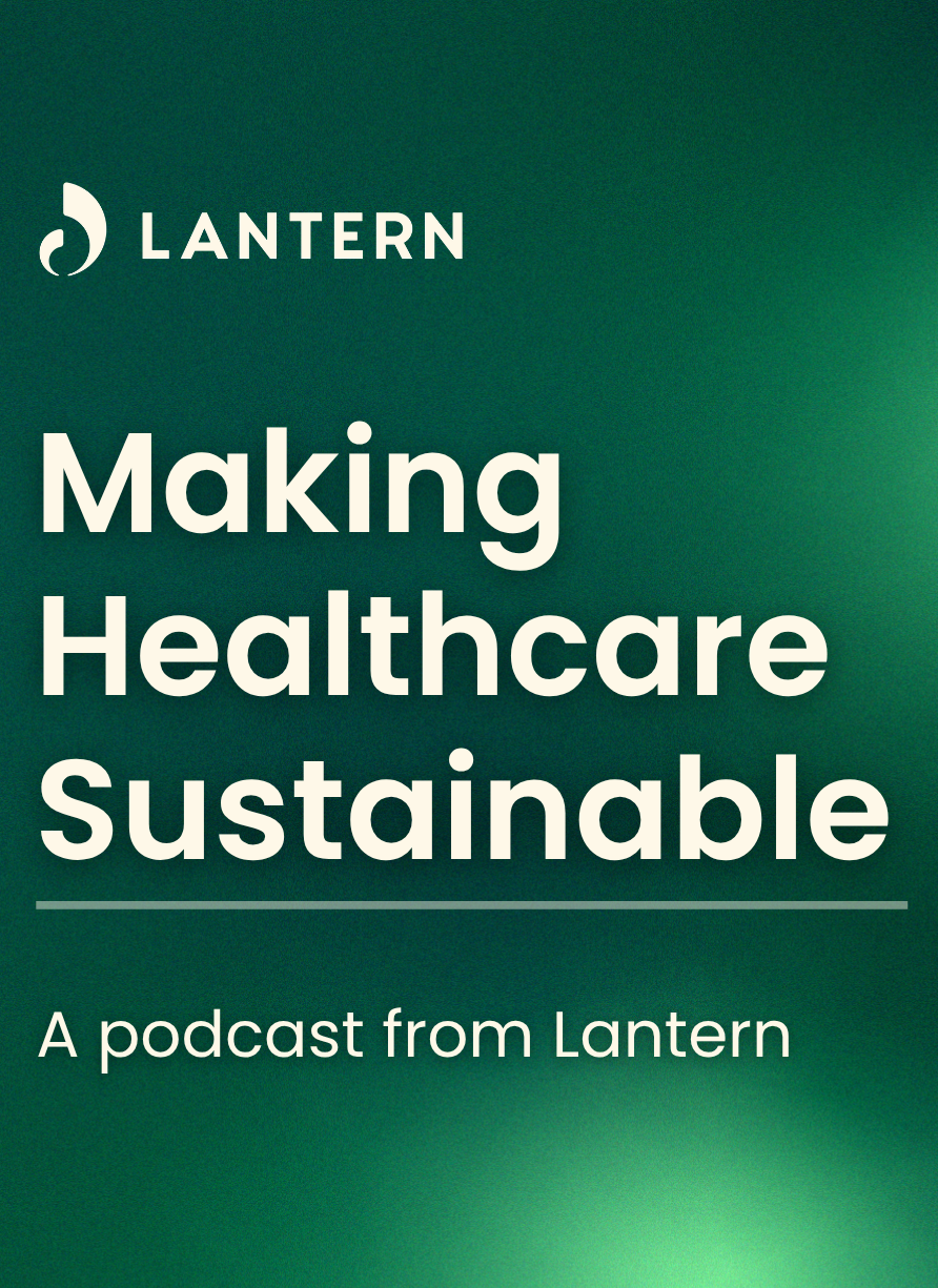 Making Healthcare Sustainable Podcast