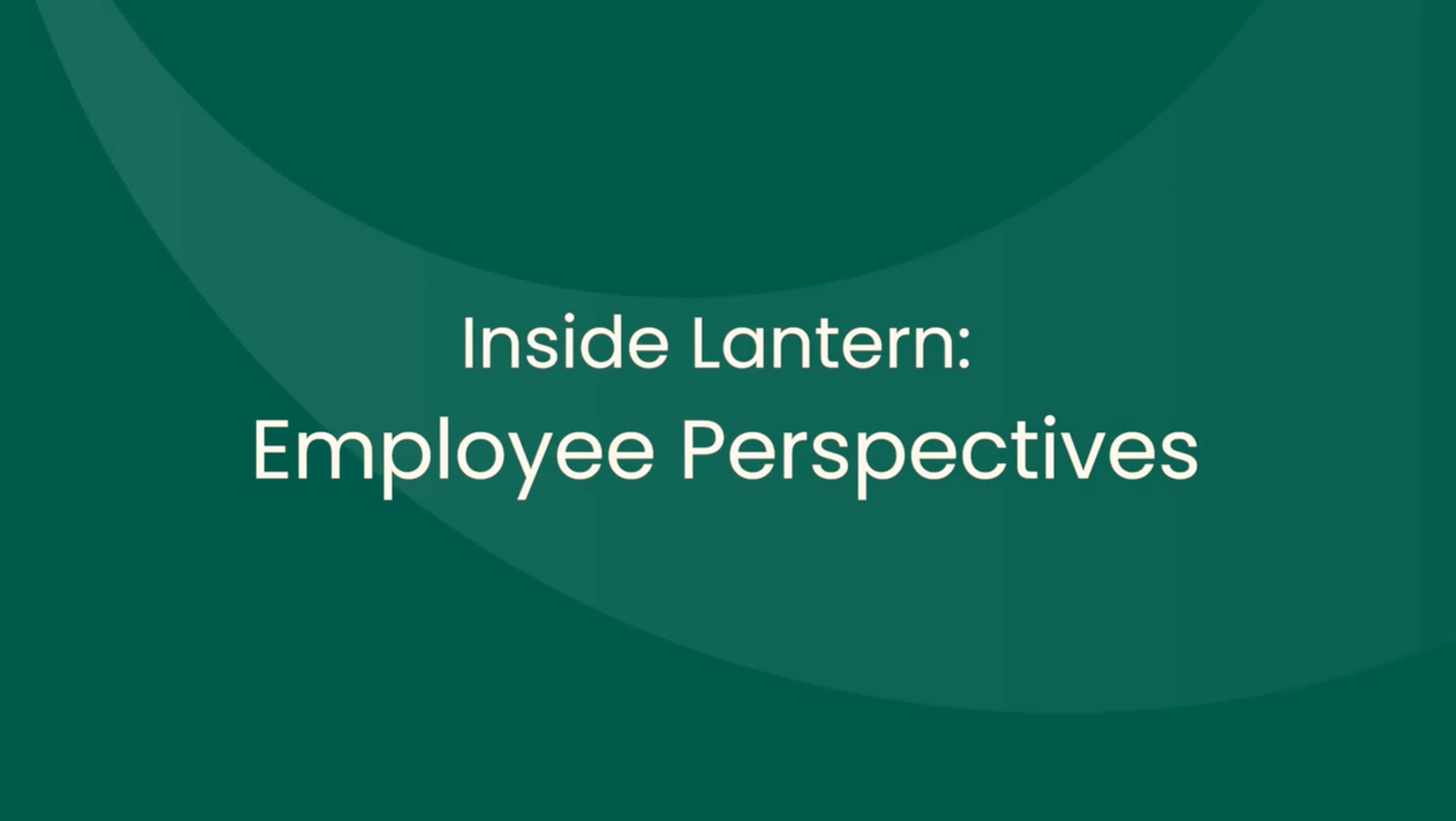 Lantern Members Share Their Experiences